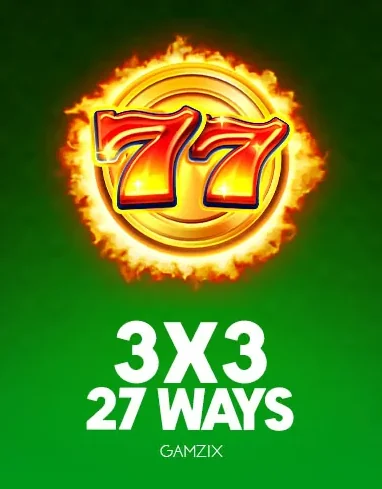 3x3: 27 Ways